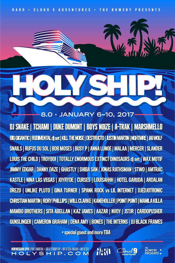 Holy Sh*t Holy Ship! 8.0 & 9.0 Lineups Ready to Set Sail RaverRafting