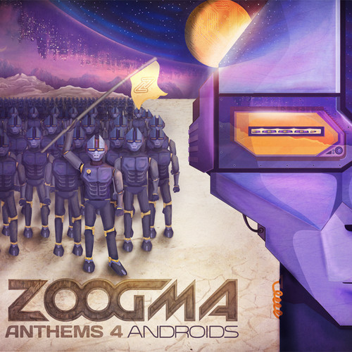 Zoogma Release “Anthems 4 Androids” Album (Free Download)