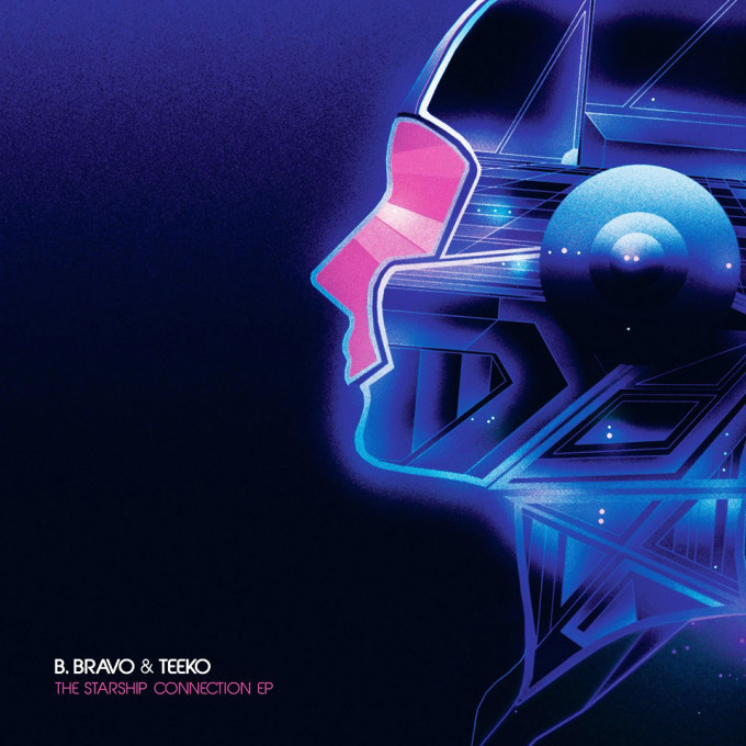 B.Bravo & Teeko - The Starship Connection EP