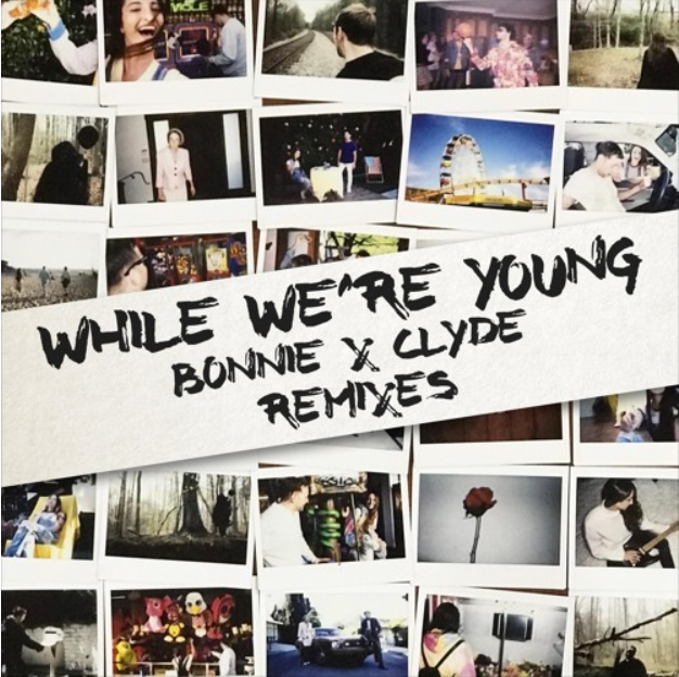 BONNIE X CLYDE Drop Official Remixes For “While We’re Young” Remix EP