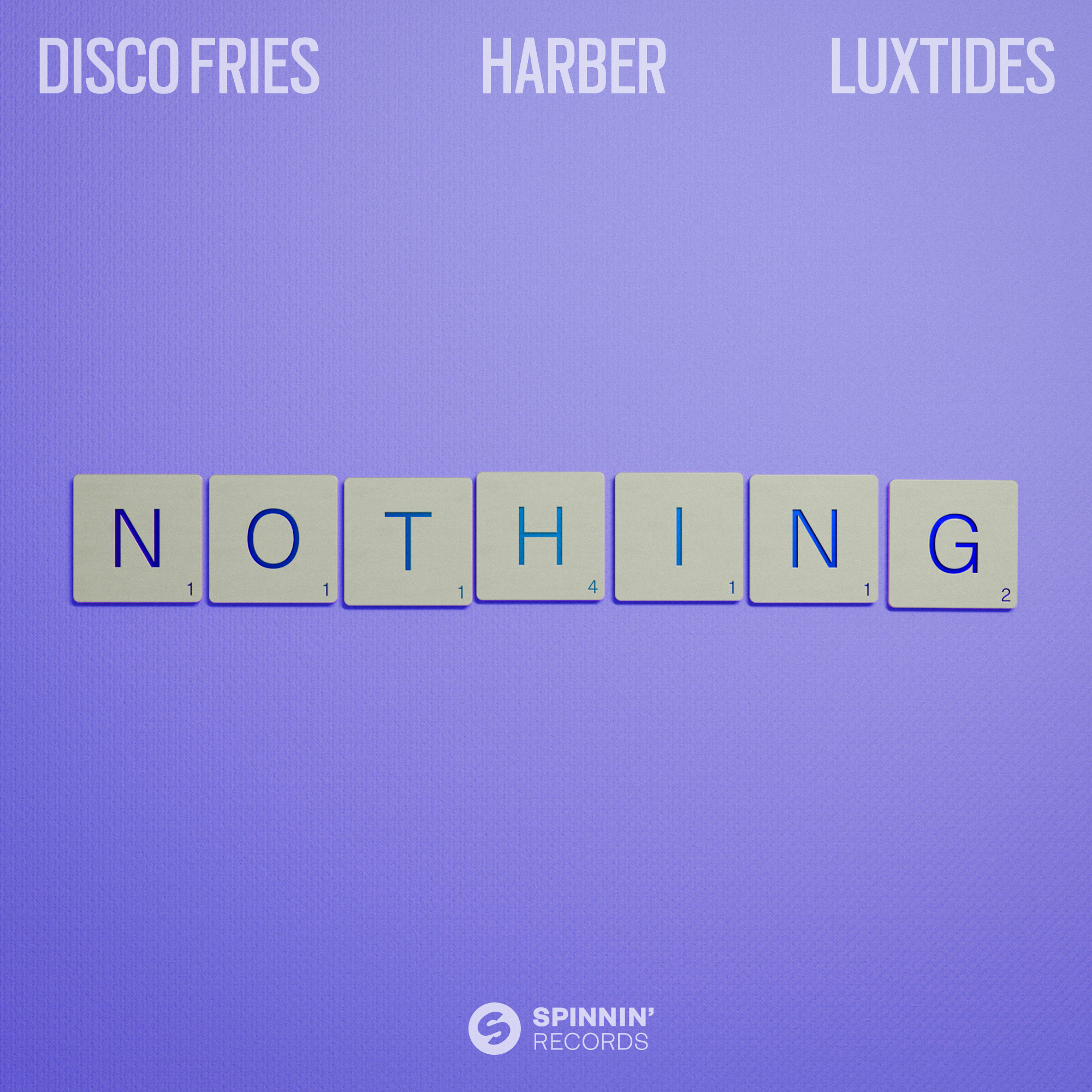 Disco Fries, HARBER, & Luxtides Collides Talents On Spinnin’ Records Release ‘Nothing’