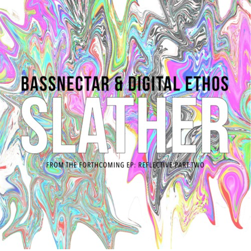 Bassnectar Drops Highly Anticipated Collaboration Featuring Digital Ethos With “Slather”