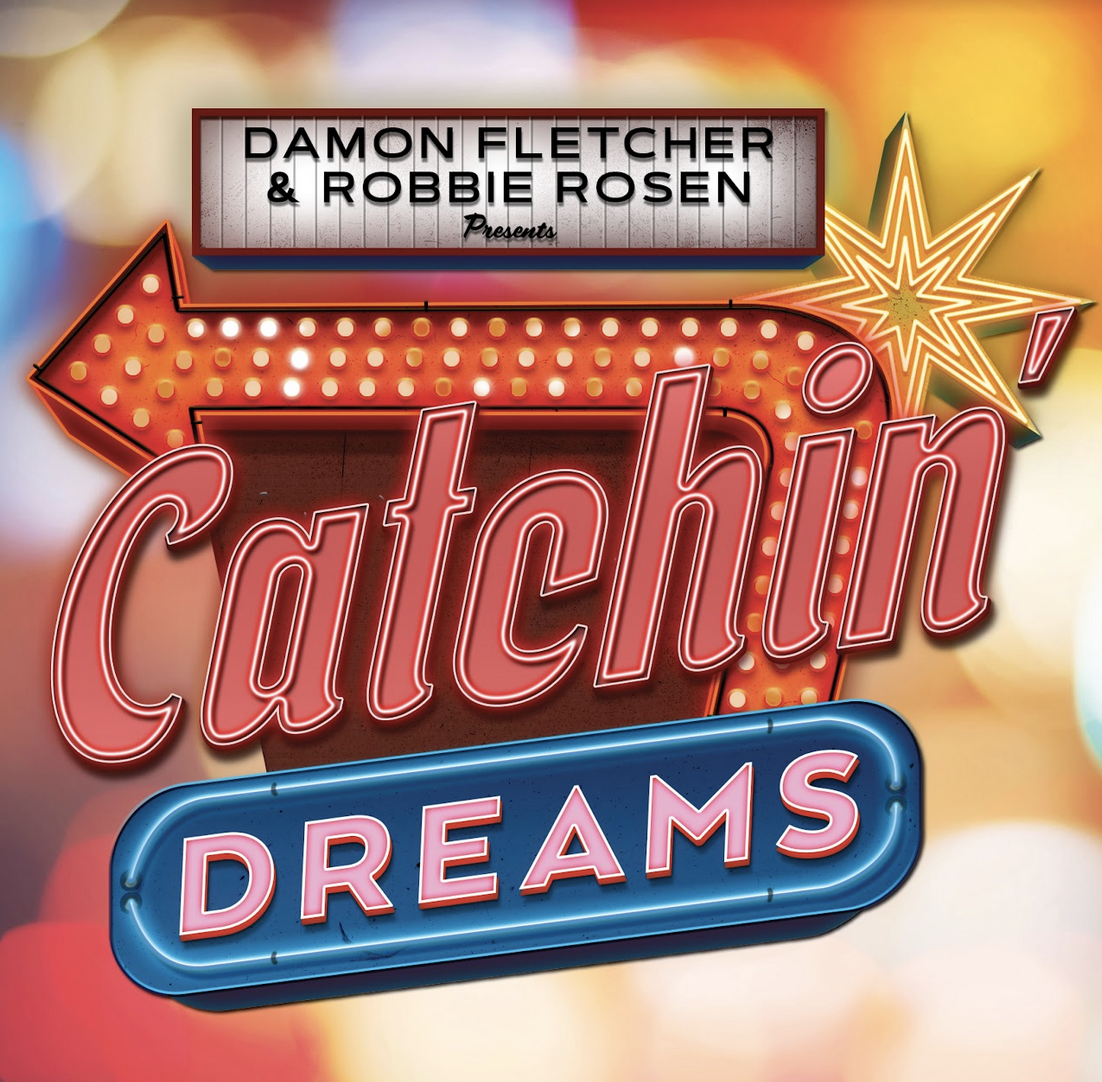 Damon Fletcher & Robbie Rosen Team Up On Infectious Dance-Pop Tune ‘Catchin’ Dreams’