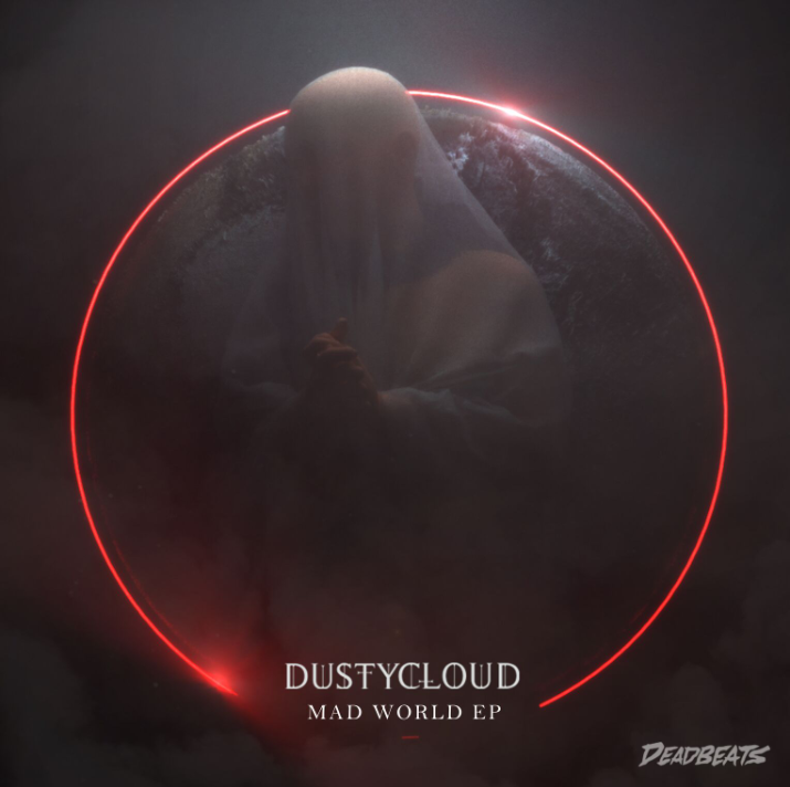Dustycloud Releases Multi-Track Experience on Deadbeats Records ‘Mad World’ EP