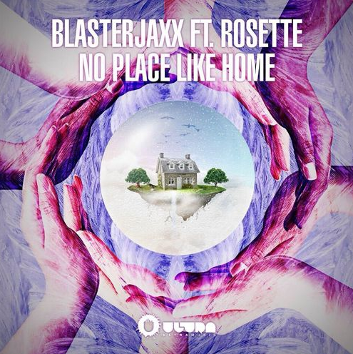 Blasterjaxx Unveil “No Place Like Home” Featuring Powerful Vocal Work by Rosette